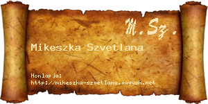 Mikeszka Szvetlana névjegykártya